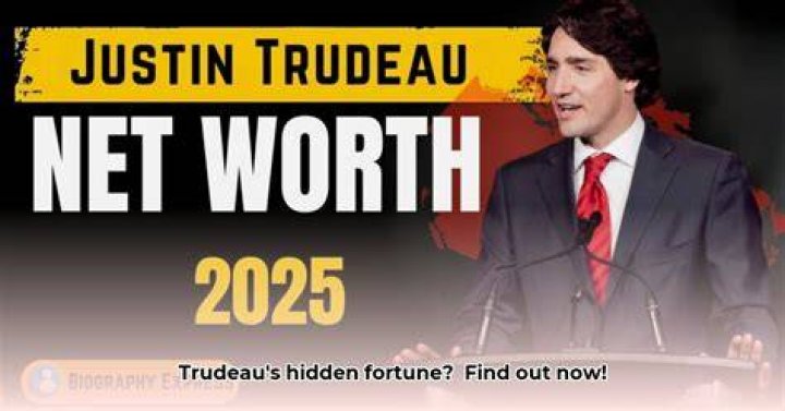 Exploring Trudeau's Net Worth Before Prime Ministership