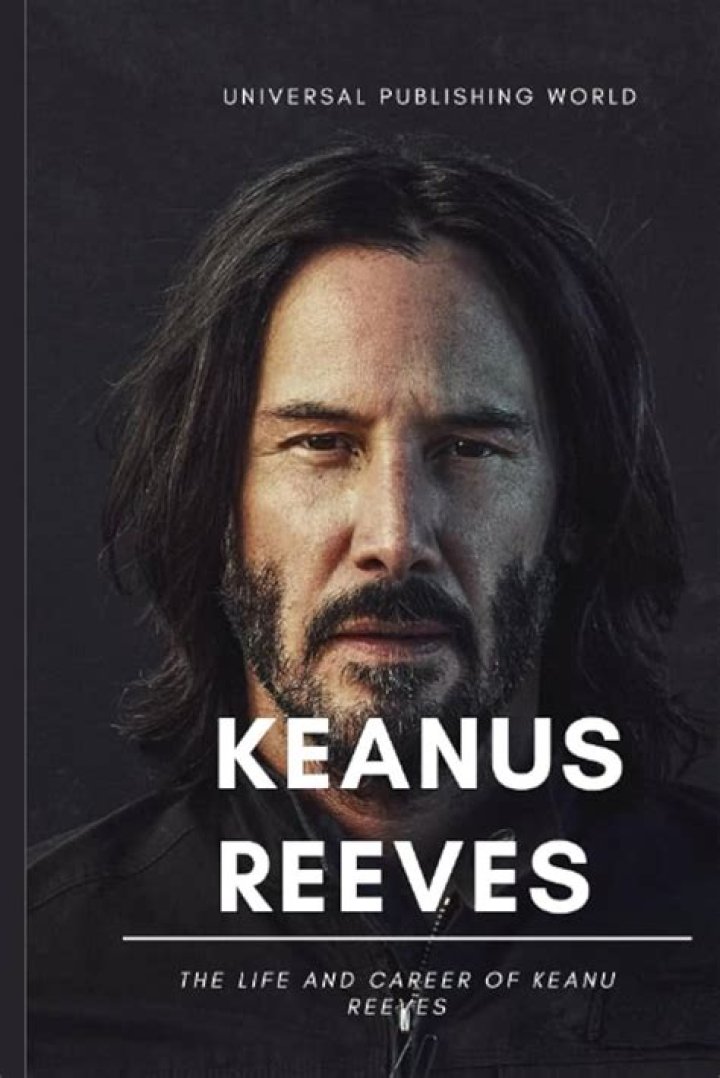 The Legendary Keanu Reeves: A Biography