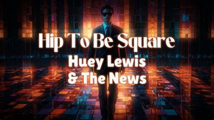Unpacking The Meaning Behind "Hip To Be A Square" Lyrics