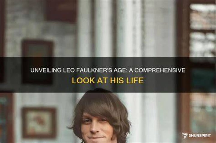 Unraveling The Life And Legacy Of Leo Faulkner